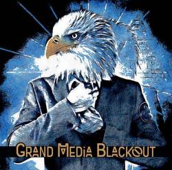 Grand Media Blackout : Grand Media Blackout